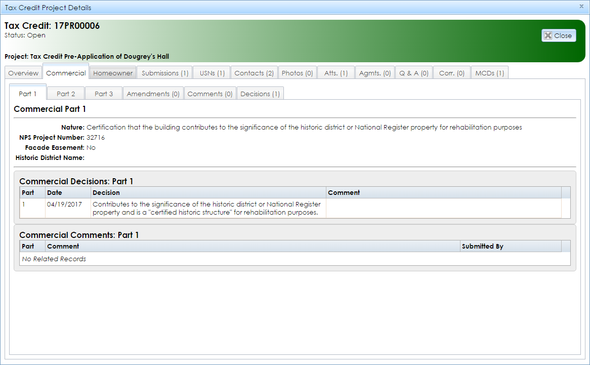 The Commercial tab in the Tax Credit Project Details module contains tabs with information about each part of the historic rehabilitation tax credit application for a commercial property.