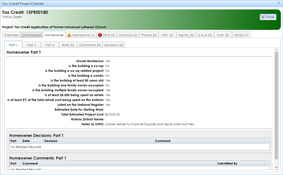 The Homeowner tab in the Tax Credit Project Details module contains tabs with information about each part of the homeowner historic rehabilitation tax credit application.